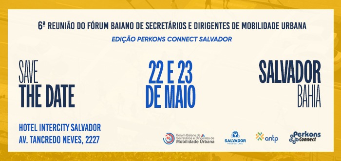 6ª Reunião do Fórum Baiano de Secretárias, Secretários e Dirigentes de Mobilidade Urbana | Perkons Connect Bahia