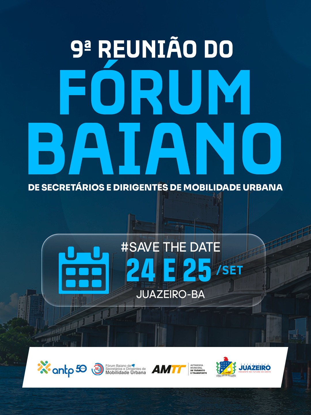 9ª Reunião do Fórum Baiano de Secretários e Dirigentes de Mobilidade Urbana | 24 e 25 de setembro de 2026